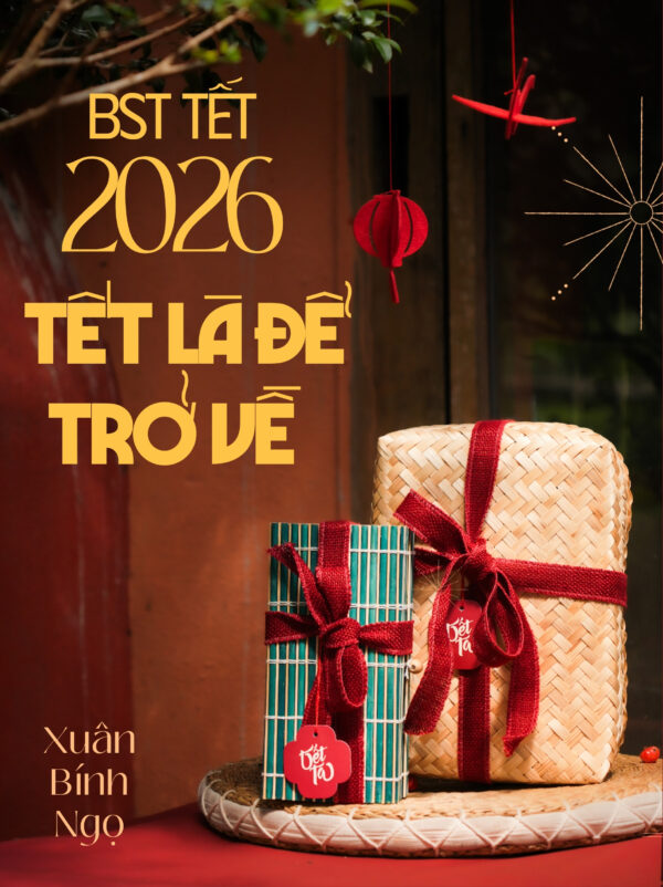 🎁 Set Quà Tết - Tết Là Để Trở Về